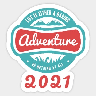 Motivational Quotes - Life is either a daring adventure or nothing at all Sticker